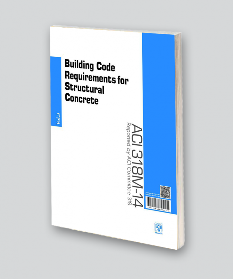 کتاب آیین‌نامه طراحی سازه‌های بتنی و تفسیر / جلد سوم